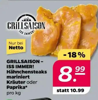 NETTO GRILLSAISON – ISS IMMER! Hähnchensteaks mariniert Kräuter oder Paprika Angebot