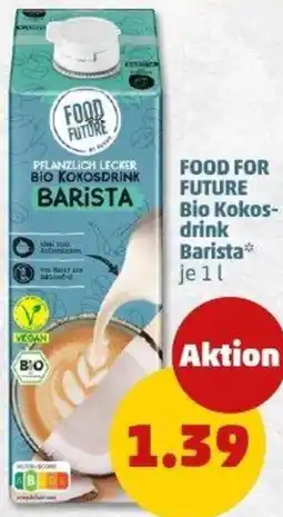 PENNY FOOD FOR FUTURE Bio Kokosdrink Barista Angebot
