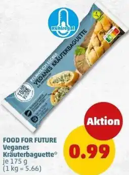 PENNY FOOD FOR FUTURE Veganes Kräuterbaguette Angebot