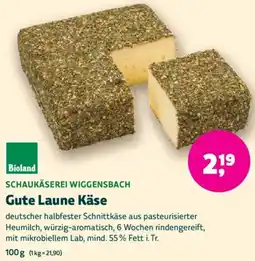 Biomarkt SCHAUKÄSEREI WIGGENSBACH Gute Laune Käse Angebot