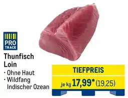 METRO Thunfisch Loin Angebot