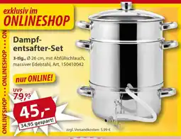 Sonderpreis Baumarkt Dampfentsafter-Set Angebot