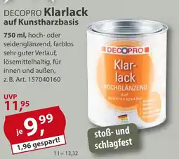 Sonderpreis Baumarkt DECOPRO Klarlack auf Kunstharzbasis Angebot