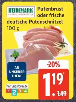 Edeka Heidemark Putenbrust oder frische deutsche Putenschnitzel Angebot