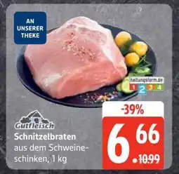Edeka Schnitzelbraten aus dem Schweineschinken, 1 kg Angebot