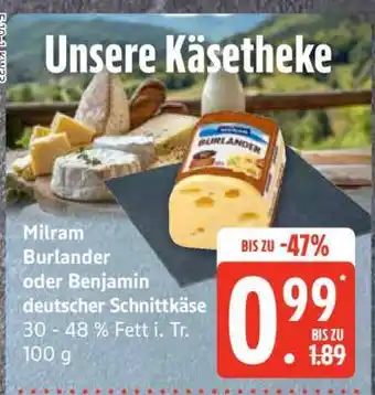 Edeka Milram Burlander oder Benjamin deutscher Schnittkäse Angebot