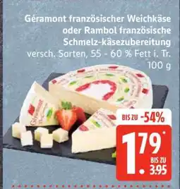 Edeka Géramont französischer Weichkäse oder Rambol französische Schmelz-käsezubereitung Angebot