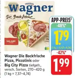 Edeka Wagner Die Backfrische Pizza, Piccolinis oder Big City Pizza Angebot