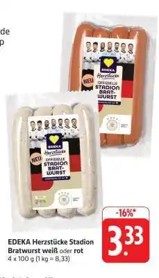 Edeka EDEKA Herzstücke Stadion Bratwurst weiß oder rot Angebot