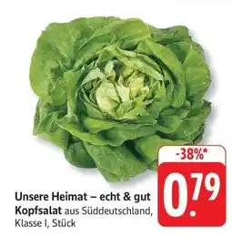Edeka Unsere Heimat – echt & gut Kopfsalat Angebot