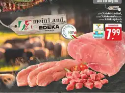 Edeka Schinkenschnitzel, Schinkenbraten oder Schinkengulasch Angebot