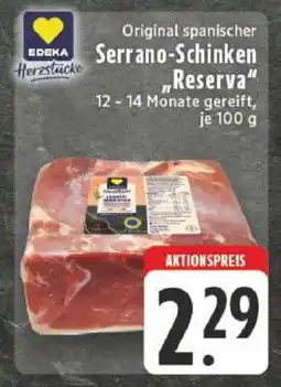 Edeka Original spanischer Serrano-Schinken 'Reserva' Angebot