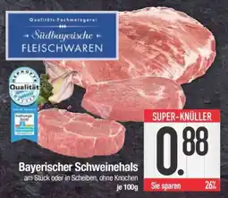 Edeka Bayerischer Schweinehals Angebot