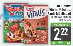 Edeka Dr. Oetker Vitalis Müsli oder Paula Müslispaß Angebot