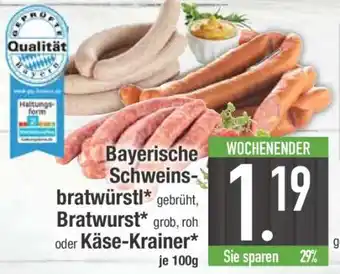 Edeka Bayerische Schweinsbratwürstl, Bratwurst oder Käse-Krainer Angebot
