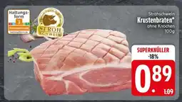 Edeka Strohschwein Krustenbraten ohne Knochen Angebot