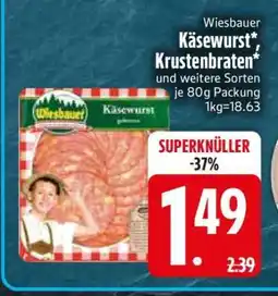 Edeka Wiesbauer Käsewurst*, Krustenbraten Angebot