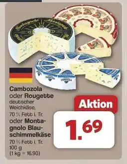 Famila Nord Ost Cambozola oder Rougette oder Montagnolo Blauschimmelkäse Angebot