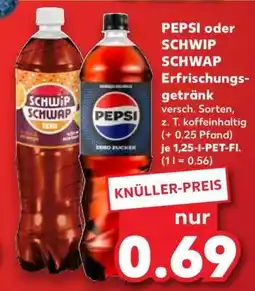 Kaufland PEPSI oder SCHWIP SCHWAP Erfrischungsgetränk Angebot