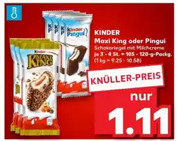 Kaufland KINDER Maxi King oder Pingui Angebot