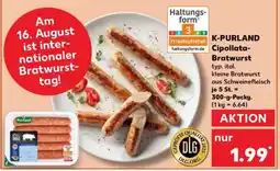 Kaufland K-PURLAND Cipollata-Bratwurst Angebot