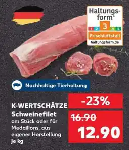 Kaufland K-WERTSCHÄTZE Schweinefilet Angebot
