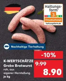 Kaufland K-WERTSCHÄTZE Grobe Bratwurst Angebot