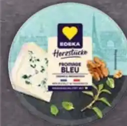 E-Center Edeka Herzstücke Fromage Bleu Angebot