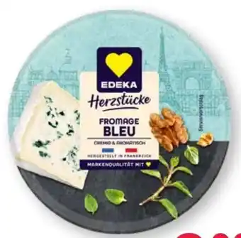 Scheck-in-Center Edeka Herzstücke Fromage Bleu Angebot