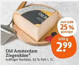 tegut Old amsterdam ziegenkäse Angebot