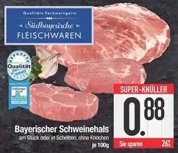 Edeka Südbayerische fleischwaren bayerischer schweinehals Angebot