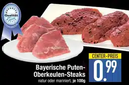 Edeka Bayerische puten-oberkeulen-steaks natur Angebot