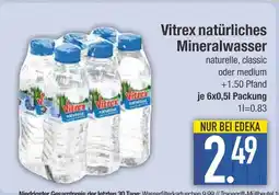 Edeka Vitrex vitrex natürliches mineralwasser Angebot