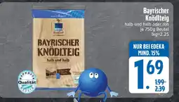 Edeka Bayrischer knödelteig Angebot