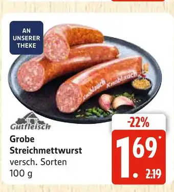 Marktkauf Gutfleisch grobe streichmettwurst Angebot
