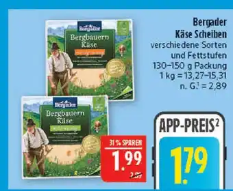Marktkauf Bergader bergbauern käse scheiben Angebot