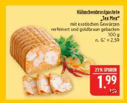 Marktkauf Hähnchenbrustpastete tex mex Angebot