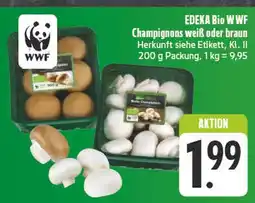 Edeka Edeka bio wwf champignons weiß Angebot