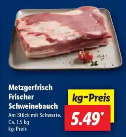 Lidl Metzgerfrisch Frischer Schweinebauch Angebot