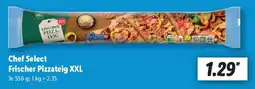 Lidl Chef Select Frischer Pizzateig XXL Angebot