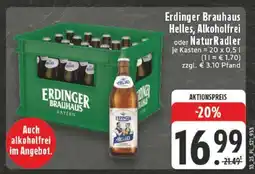 Edeka Erdinger Brauhaus Helles, Alkoholfrei oder NaturRadler Angebot