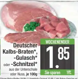 Edeka Deutscher Kalbs-Braten, -Gulasch oder -Schnitzel Angebot