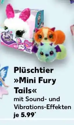 Kaufland Plüschtier Mini Fury Tails Angebot