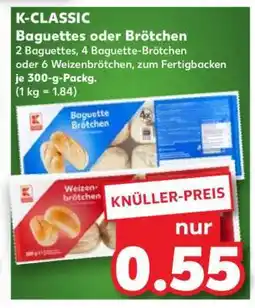 Kaufland K-CLASSIC Baguettes oder Brötchen Angebot
