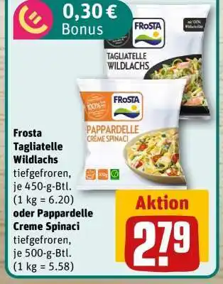 REWE Frosta Tagliatelle Wildlachs oder Pappardelle Creme Spinaci Angebot