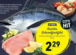 CITTI Markt Frisches Schwertfischfilet Angebot