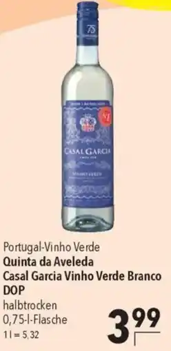 CITTI Markt Quinta da Aveleda Casal Garcia Vinho Verde Branco DOP halbtrocken Angebot