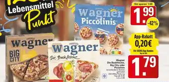 WEZ Wagner Die Backfrische, Big City oder Piccolinis Angebot