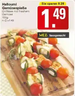 WEZ Halloumi Gemüsespieße Angebot