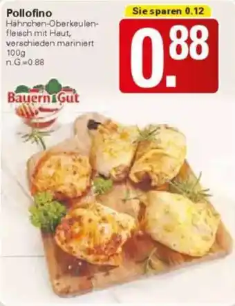 WEZ Bauern Gut Pollofino Angebot